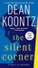 The Silent Corner (Jane Hawk, #1) by Dean Koontz