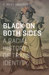 Black on Both Sides A Racial History of Trans Identity by C. Riley Snorton