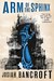 Arm of the Sphinx (The Books of Babel, #2) by Josiah Bancroft