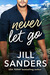 Never Let Go (Haven, Montana #2) by Jill Sanders