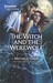 The Witch and the Werewolf (The Decadent Dames) by Michele Hauf