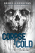 Corpse Cold New American Folklore by John Brhel