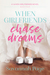 When Girlfriends Chase Dreams (When Girlfriends, #4) by Savannah Page