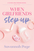 When Girlfriends Step Up (When Girlfriends, #2) by Savannah Page