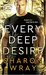Every Deep Desire (Deadly Force #1) by Sharon Wray