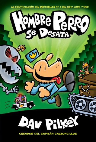 Hombre Perro se desata (Hombre Perro #2)