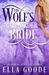 The Wolf's Mail-Order Bride (Mail-Order Brides, #2) by Ella Goode