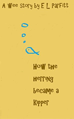 how-the-herring-became-a-kipper-a-wee-story