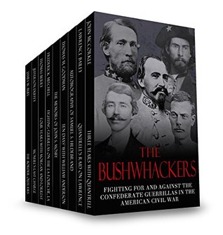 the-bushwhackers-fighting-for-and-against-the-confederate-guerrillas-in-the-american-civil-war