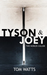 Tyson & Joey Two Worlds Collide by Tom Watts