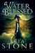 Water Blessed (Water Realm, #1) by Leia Stone
