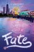 The Sweetest Kind of Fate (Windy City Magic, #2) by Crystal Cestari