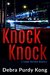 Knock Knock (Casey Holland Mysteries Book 5) by Debra Purdy Kong