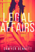 Legal Affairs (Legal Affairs, #1) by Sawyer Bennett