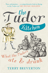 The Tudor Kitchen: What the Tudors Ate  Drank