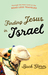 Finding Jesus in Israel Through the Holy Land on the Road Less Traveled by Buck Storm