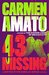 43 Missing (Detective Emilia Cruz Book 6) by Carmen Amato