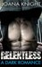 Relentless A Dark Romance by Joana Knight