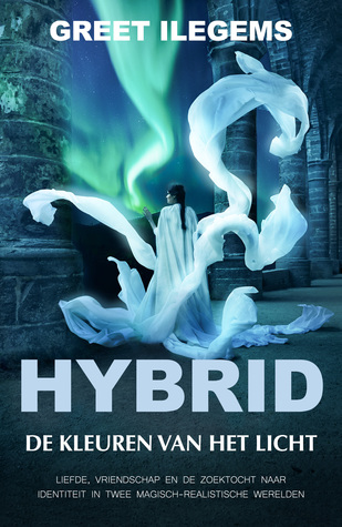De kleuren van het licht (Hybrid #2) – Greet Ilegems