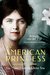 An American Princess The Many Lives of Allene Tew by Annejet van der Zijl