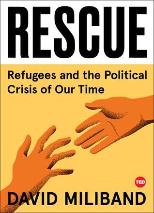 Refugees and the Political Crisis of Our Time  - David Milliband