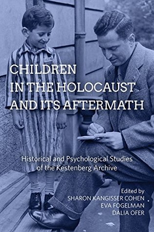 children-in-the-holocaust-and-its-aftermath-historical-and-psychological-studies-of-the-kestenberg-archive