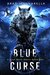 Blue Curse (Blue Wolf, #1) by Brad Magnarella