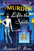Murder Lifts the Spirits by Margaret C. Morse