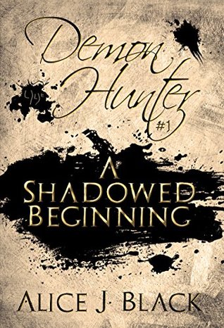 a-shadowed-beginning-demon-hunter-book-1