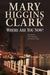 Where Are You Now? by Mary Higgins Clark