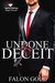 Undone by Deceit by Falon Gold