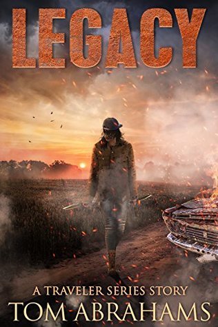  Legacy (The Traveler #6)  - Tom Abrahams