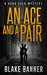 An Ace and A Pair (Dead Cold Mysteries, #1) by Blake Banner