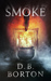 Smoke by D.B. Borton