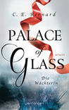 Palace of Glass - Die Wächterin (Palace-Saga #1)