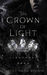 The Crown Of Light (Lightness Saga #1) by Stacey Marie Brown