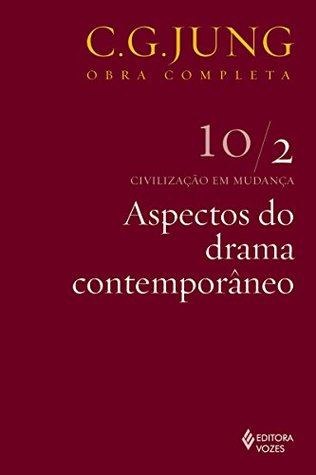 aspectos-do-drama-contemporneo-civilizao-em-mudana-10-2-obras-completas-de-carl-gustav-jung