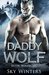 Daddy Wolf (Silver Wolves MC, #1) by Sky Winters