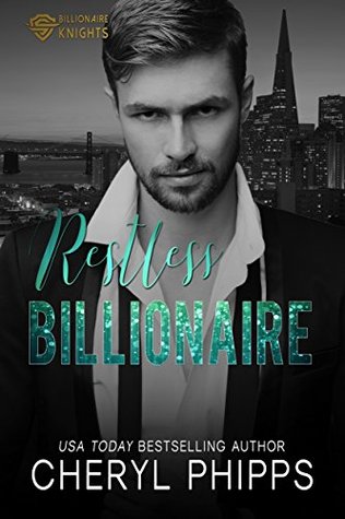 restless-billionaire-billionaire-knights-book-1