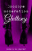 Goodbye Moderation Gluttony by Zak Jane Keir