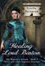 Healing Lord Barton (His Majesty's Hounds #9) by Arietta Richmond
