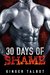 Thirty Days of Shame by Ginger Talbot
