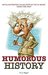 Humorous History An Illustrated Collection of Wit & Irony from the Past by A.G. Mogan