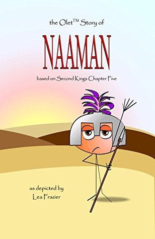 the-olet-story-of-naaman-based-on-second-kings-chapter-five-the-olet-bible-stories-book-2