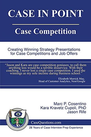 case-in-point-case-competition-creating-winning-strategy-presentations-for-case-competitions-and-job-offers