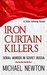Iron Curtain Killers "Serial Murder in Soviet Russia" by Michael Newton
