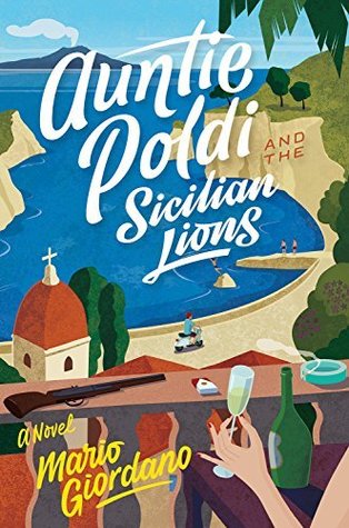 Auntie Poldi and the Sicilian Lions (An Auntie Poldi Adventure)