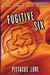 Fugitive Six (Lorien Legacies Reborn #2) by Pittacus Lore