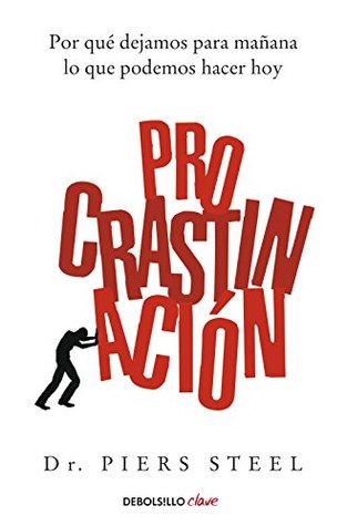 procrastinacin-por-qu-dejamos-para-maana-lo-que-podemos-hacer-hoy