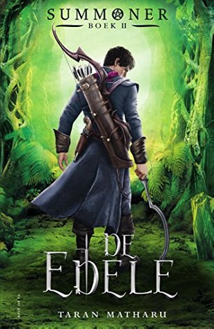 De edele (Summoner #2) – Taran Matharu De edele (Summoner #2) – Taran Matharu